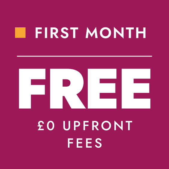 First month free — £0 upfront fees